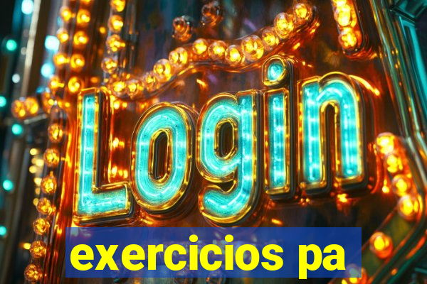 exercicios pa